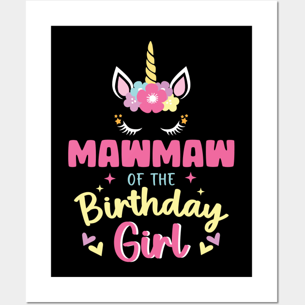 Mawmaw of The Birthday Girls Family Unicorn Lover B-day Gift For Girls Women Kids Wall Art by tearbytea